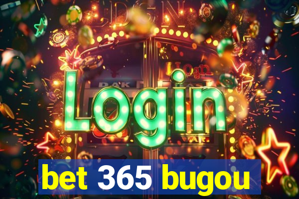 bet 365 bugou